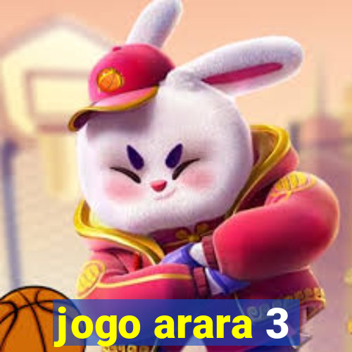 jogo arara 3